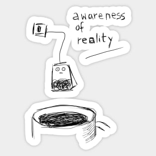 awareness of reality Sticker